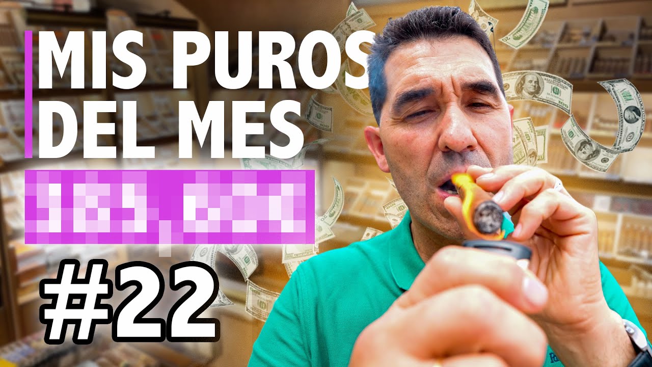 🔥¿Cuánto Gastaré este Mes en Puros y Habanos? | Mi lista de Cigarros #22 | Cigar Specialist