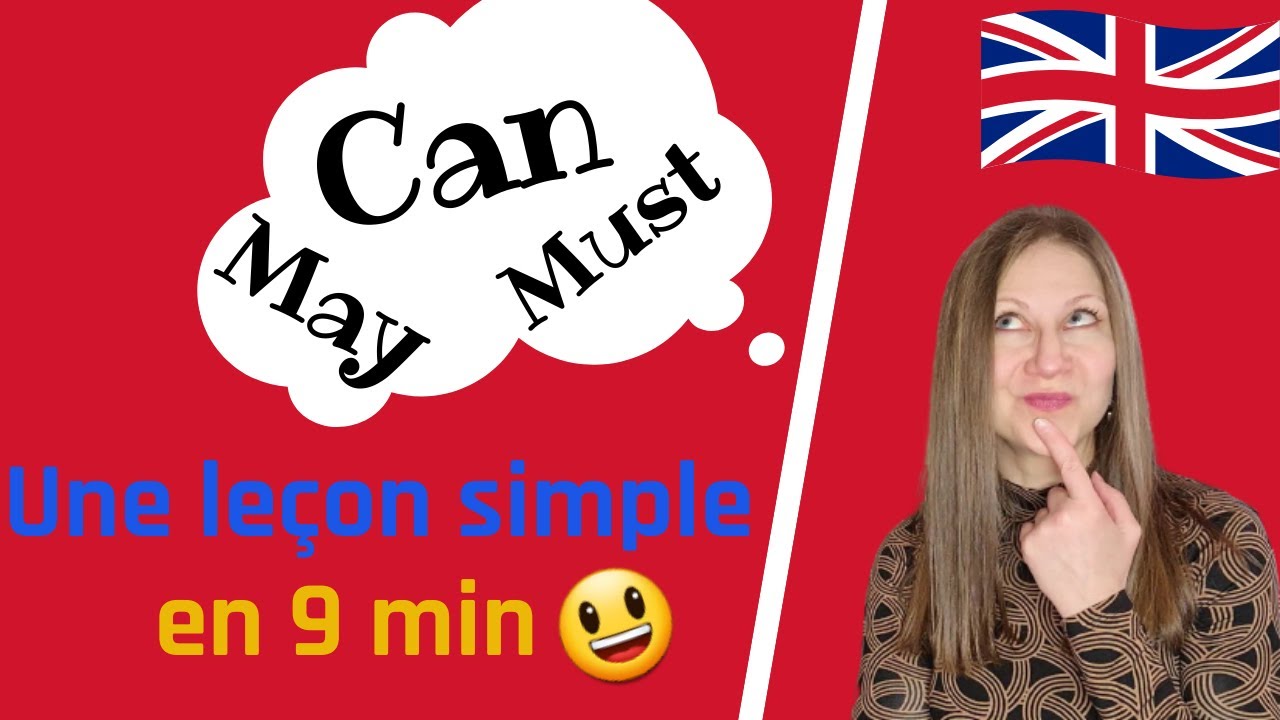 ANGLAIS : les modaux expliqués en 9 minutes !