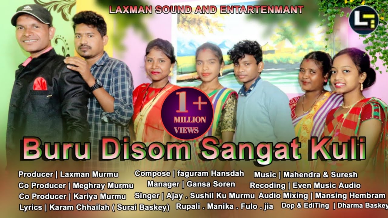 Buru Disam Sangat Kuli/new santali studio version song 2021/laxman sound & Interainment