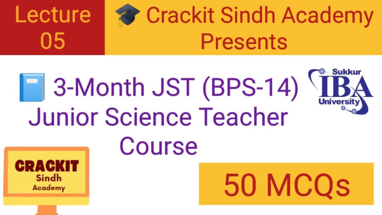 Junior Science Teacher preparation | Science 50 MCQs | IBA STS | JST BPS-14 | 5 TO 15 | 2025