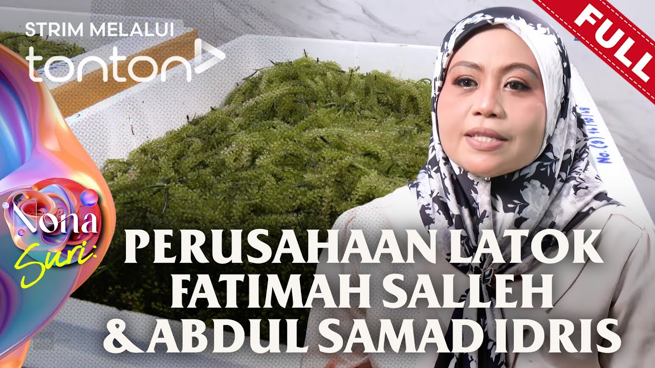 [FULL] Nona (2025) | 26 Oct - Perusahaan Latok Fatimah Salleh & Abdul Samad Idris | Tonton