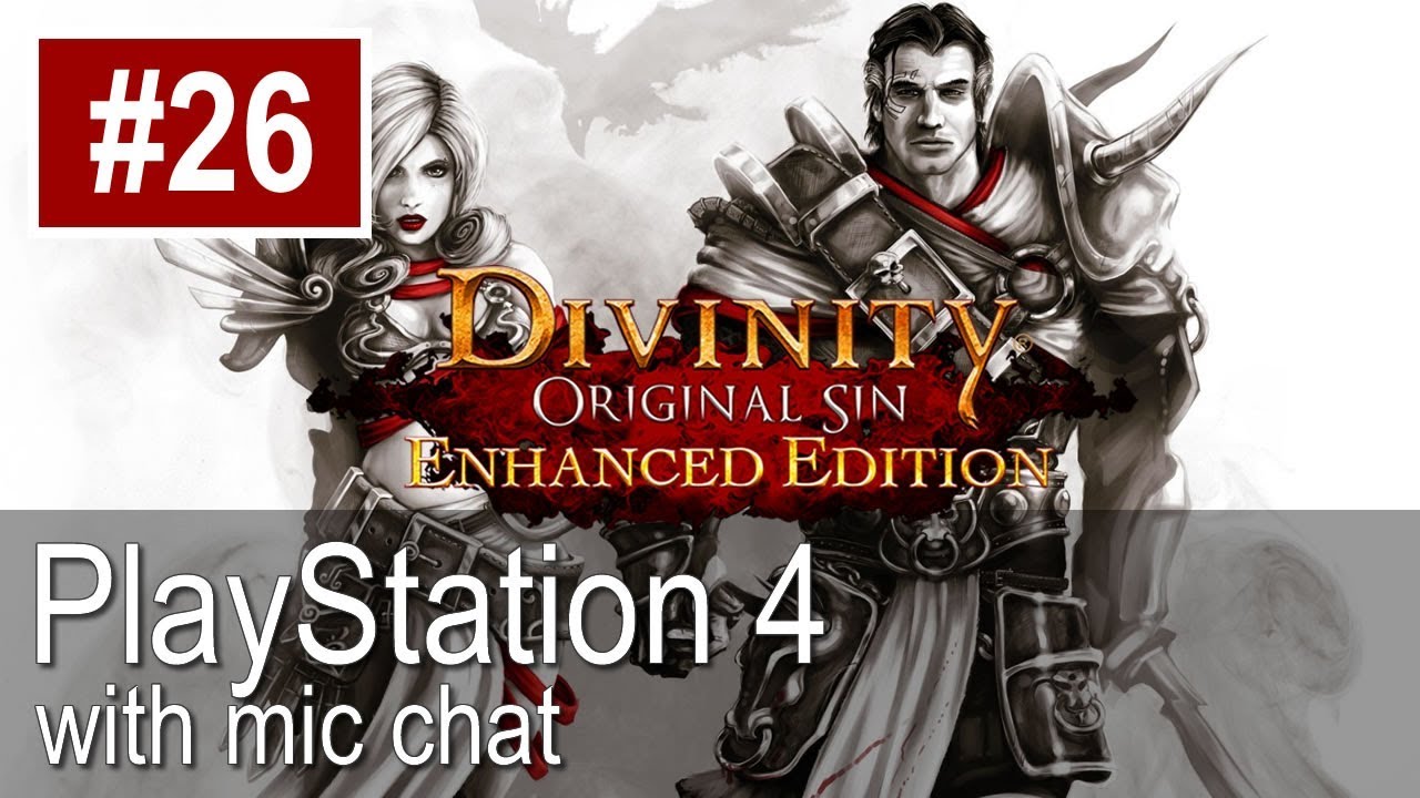 Divinity Original Sin: Enhanced Edition PS4 Gameplay (Let's Play #26) - Cyseal Raddagoth