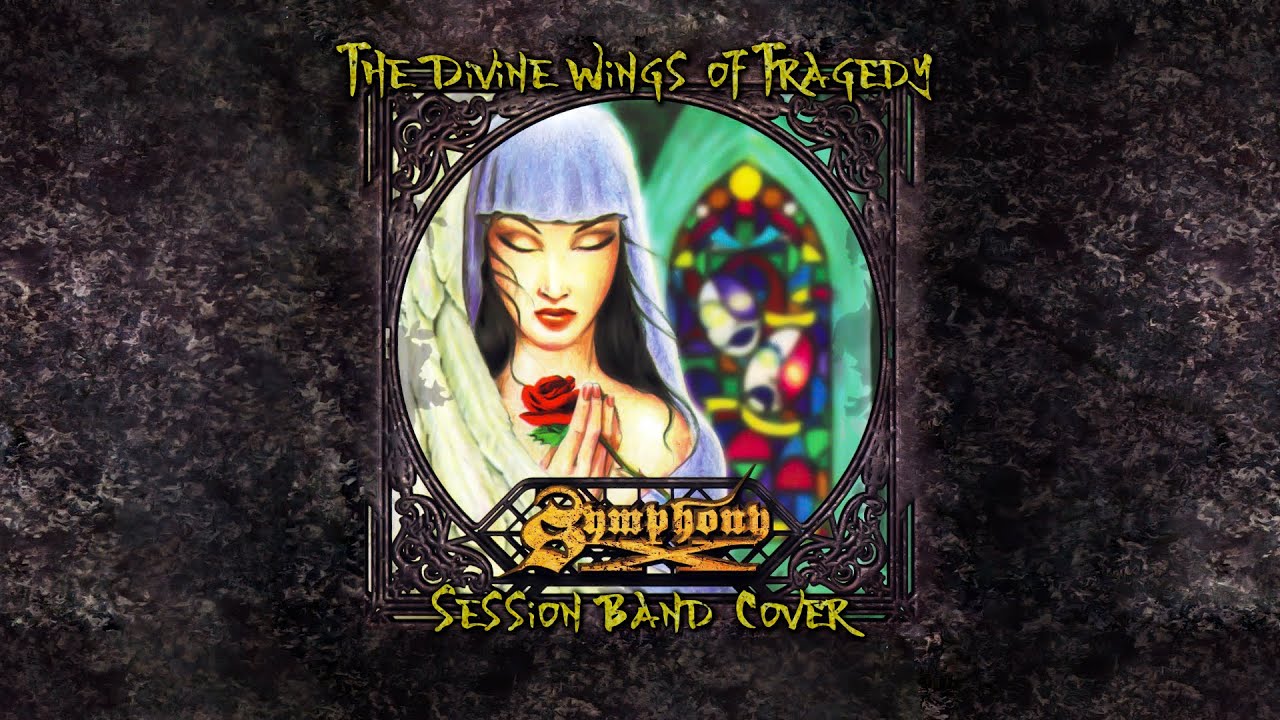 『Symphony X』 - 「The Divine Wings of Tragedy」 - 【Session Band Cover】 - 【#StayHome】 - 【#quedateencasa】