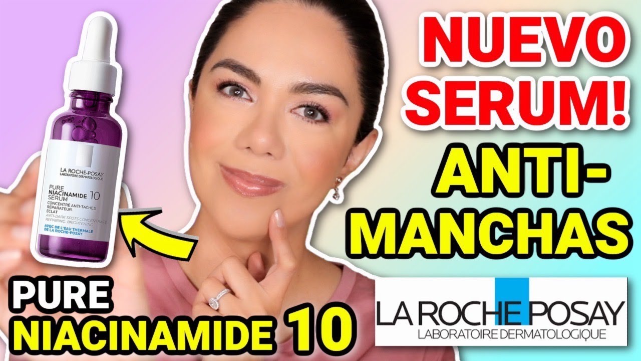NUEVO SERUM ANTI-MANCHAS DE LA ROCHE-POSAY PURE NIACINAMIDE 10 ¿FUNCIONA? | MARIEBELLE COSMETICS