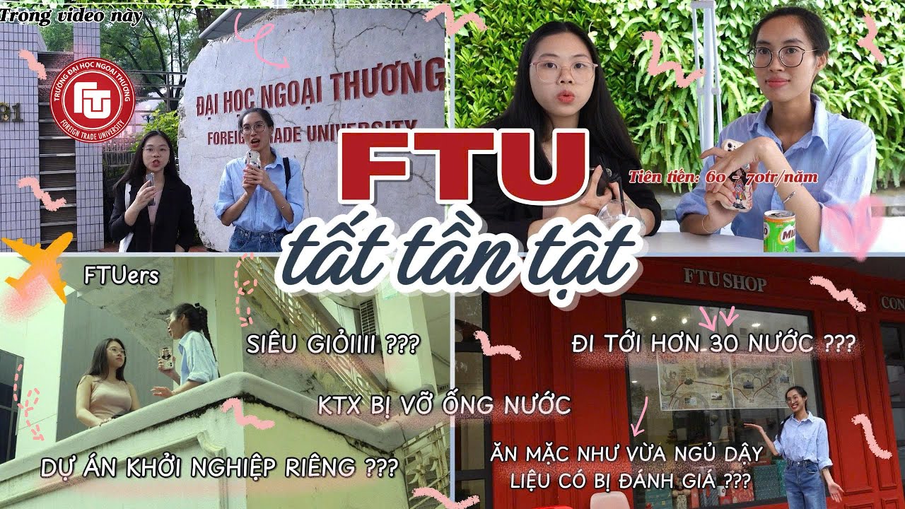 TOP ĐẦU KINH TẾ GỌI T&Ecirc;N FTU: C&oacute; năng động như lời đồn? Học ph&iacute;, chương tr&igrave;nh trao đổi, review KTX,..