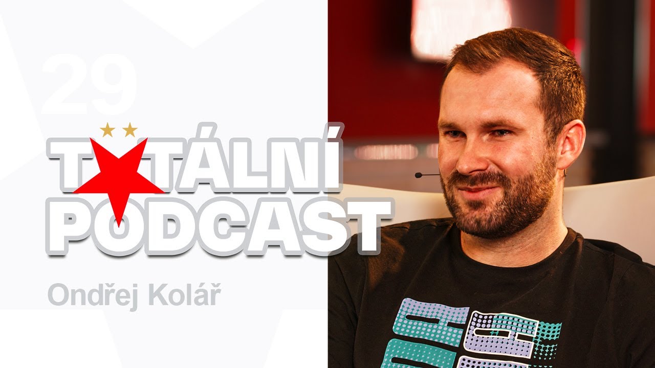 #29 Totální podcast | Ondřej Kolář