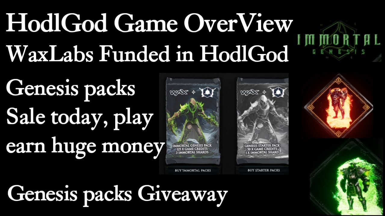 HodlGod Game OverView | Waxlabs Funded | Genesis pack sales | Review by GmAdvice