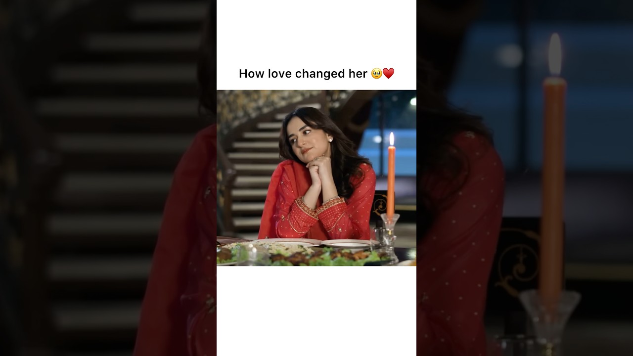 How love changed her 🥹&hearts;️ #terebin#wahajali#yumnazaidi#youtubeshorts#meerab#love#like#share#trending