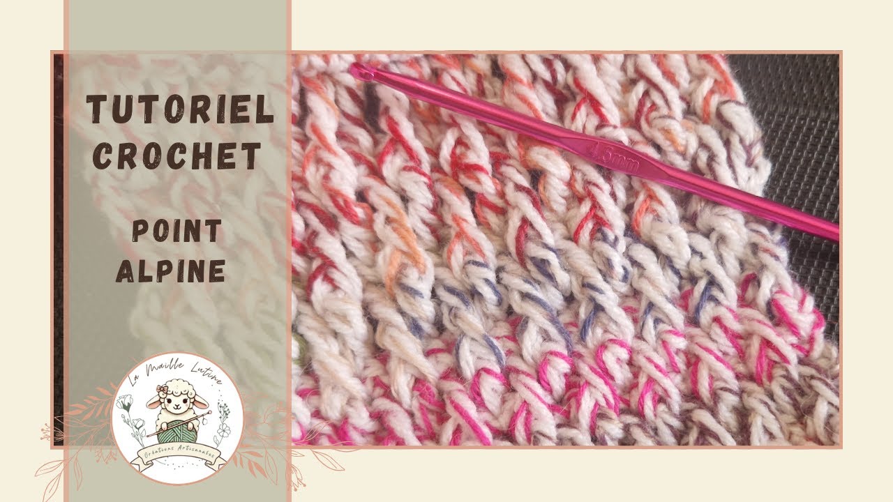 Tutoriel Crochet : Maîtriser le Point Alpine | Tuto Facile Pas à Pas pour Débutants