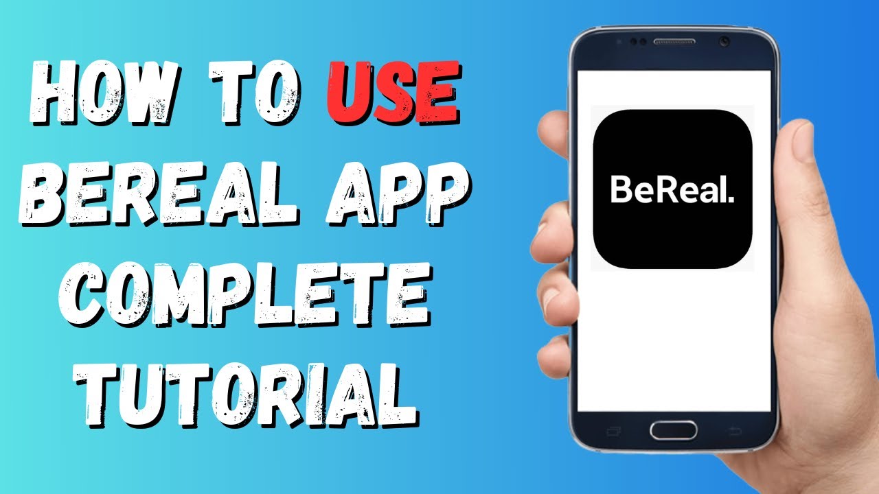 How to use the BeReal App | Complete Tutorial
