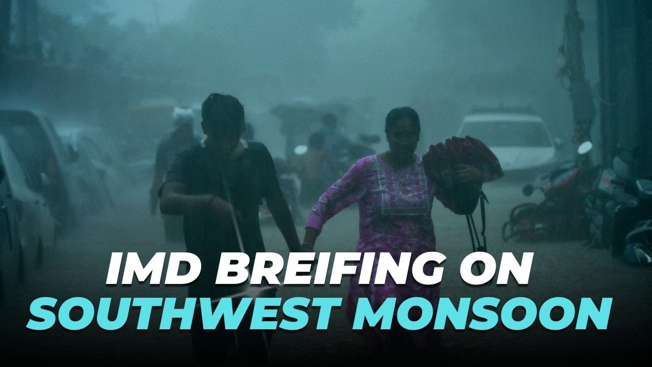 LIVE | IMD Press Conference on &ldquo;Revised Long-Range Forecast for the 2025 Southwest Monsoon&rdquo;
