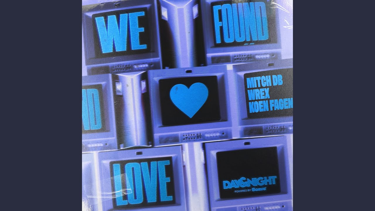 We Found Love