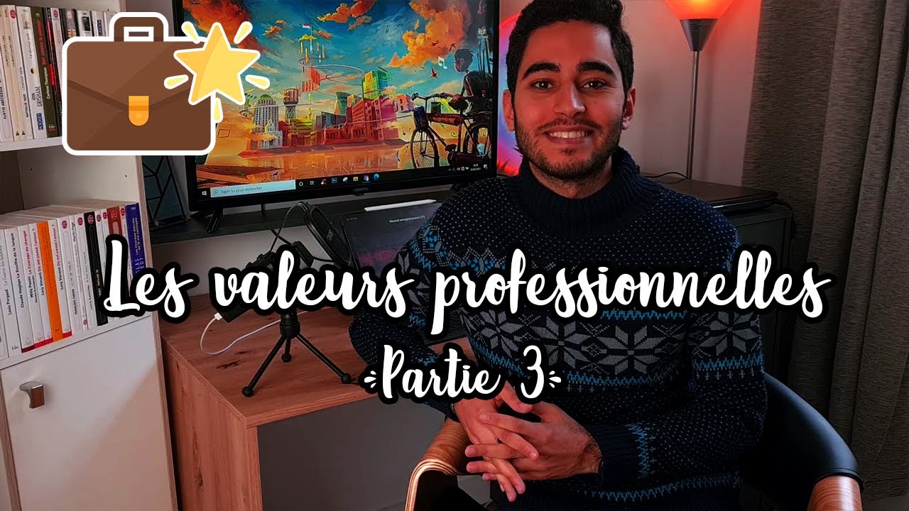 Les 6 Valeurs Professionnelles Pour Réussir Dans Ta Vie Professionnelle