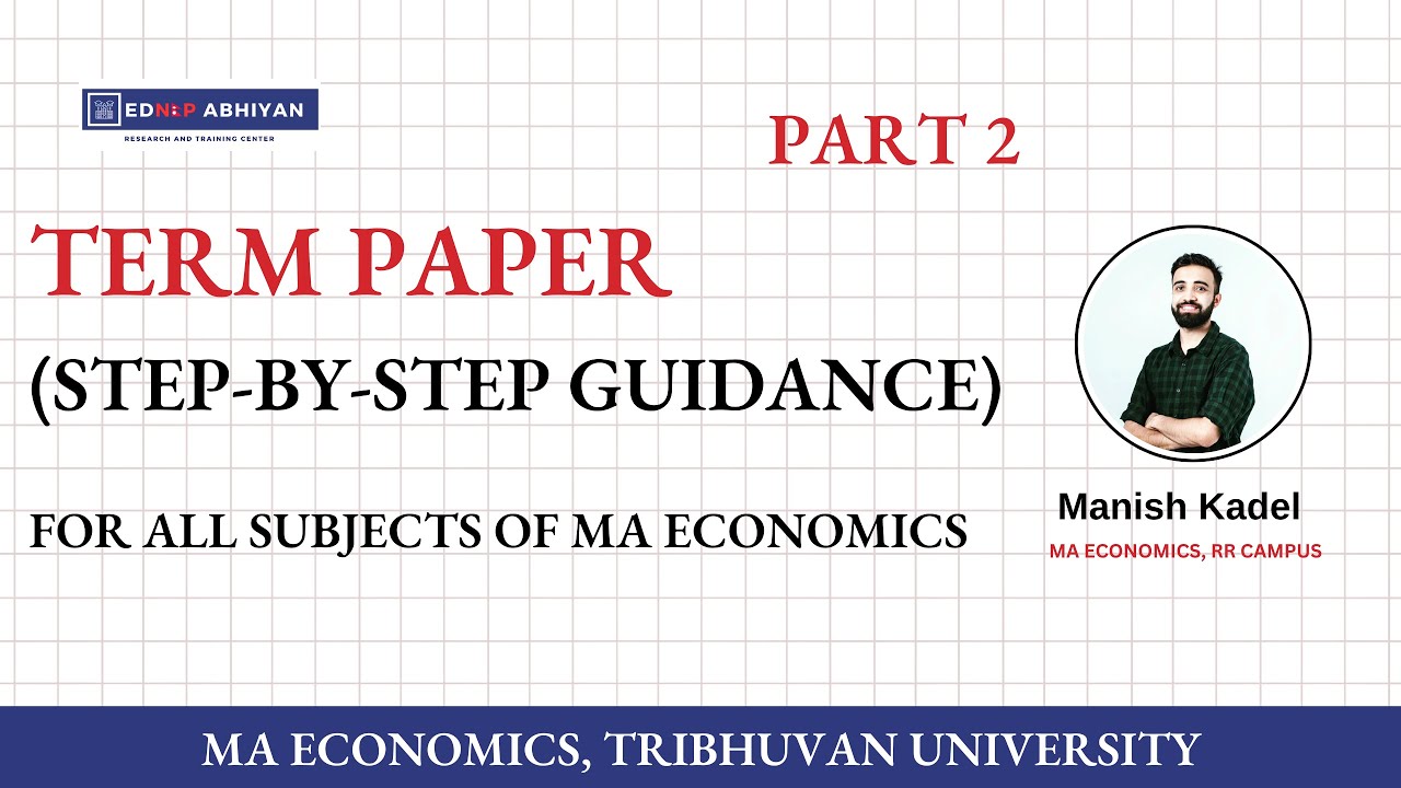 Term Paper | MA Economics | Part 2 | Manish Kadel