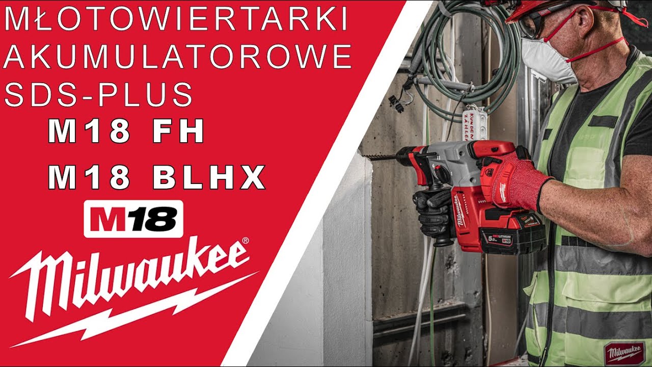 MILWAUKEE M18 FH i M18 BLHX młotowiertarki akumulatorowe SDS-Plus