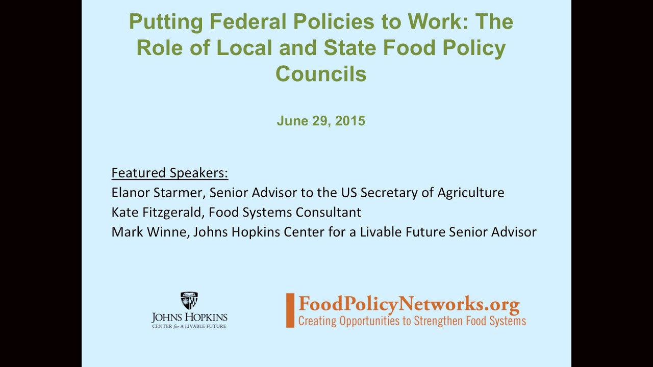 Putting Federal Policies to Work: The Role of Local and State Food Policy Councils Webinar