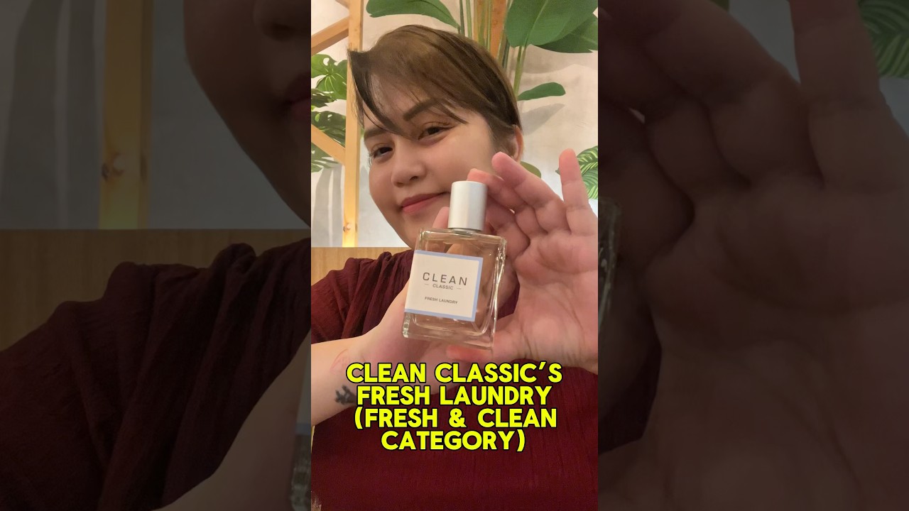 CLEAN CLASSIC FRESH LAUNDRY (smells like clean sheets & sunshine) #perfume #perfumereview #fragrance