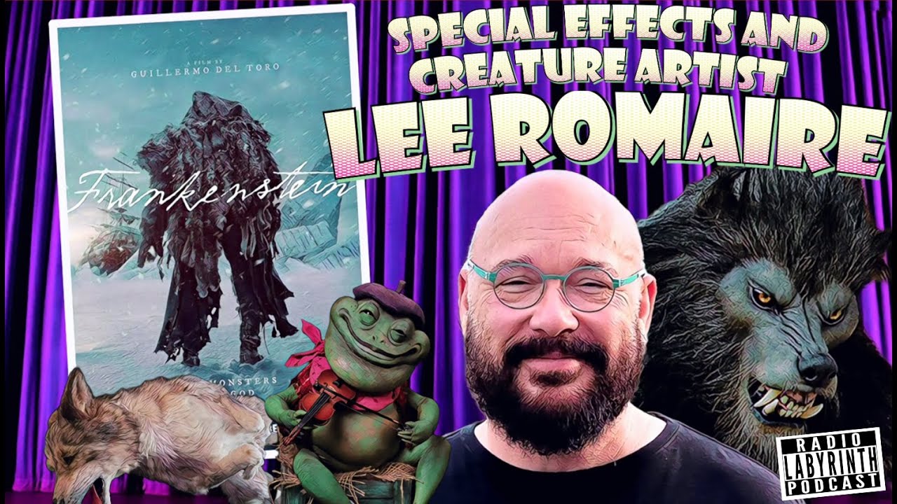 Practical Effects Are Dying… Or Are They? | Lee Romaire Interview| Radio Labyrinth  S10-Ep50