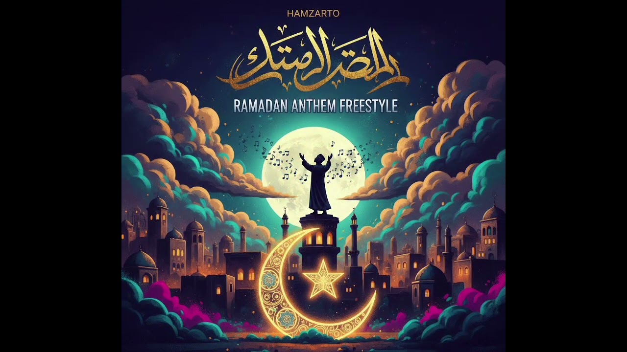Hamzarto  Ramadan Anthem [ Freestyle ]