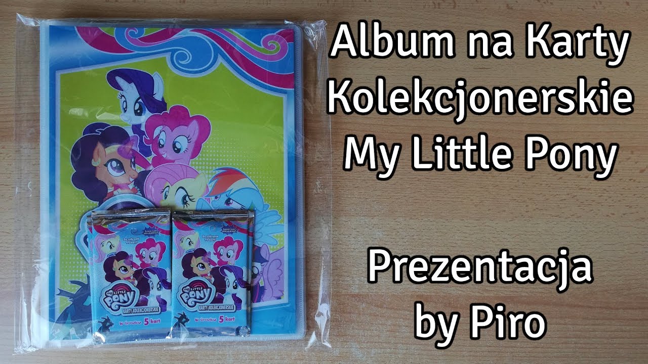 Album na Karty Kolekcjonerskie MLP - Prezentacja by Piro