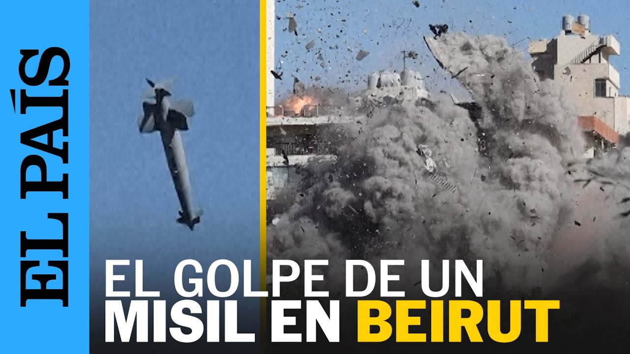 ATAQUE A BEIRUT | Un ataque aéreo israelí golpea un edificio residencial | EL PAÍS
