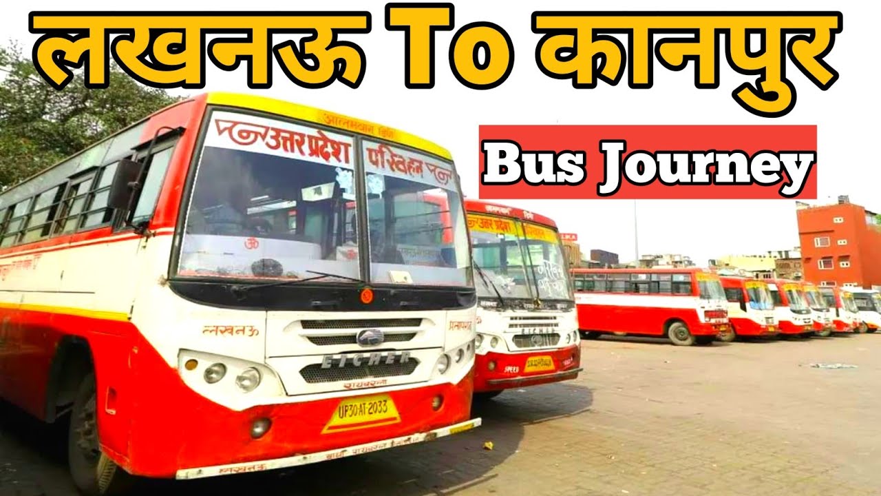 Lucknow To Kanpur Bus Journey |Charbagh bus Stand |Kanpur Jhakarkati bus Stand