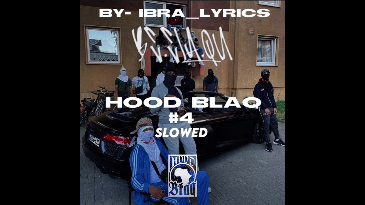 HOOD BLAQ   #4 slowed+reverb by   ibra lyrics #hoodblaq #viral #slowmotion #hashtags