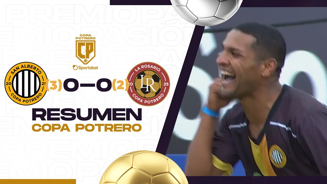 SAN ALBERTO vs LA ROSARIO 0-0 (3-2) | CUARTOS DE FINAL | RESUMEN COPA POTRERO
