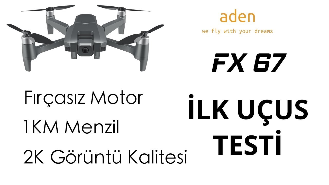 Aden FX 67 İlk Uçuş Testi Ve İzlenimlerim