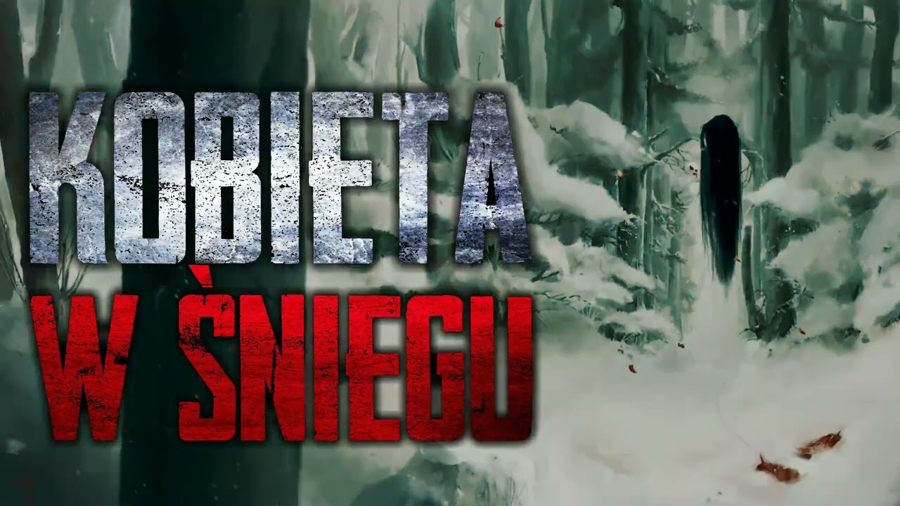 Kobieta w śniegu - CreepyPasta [PL]
