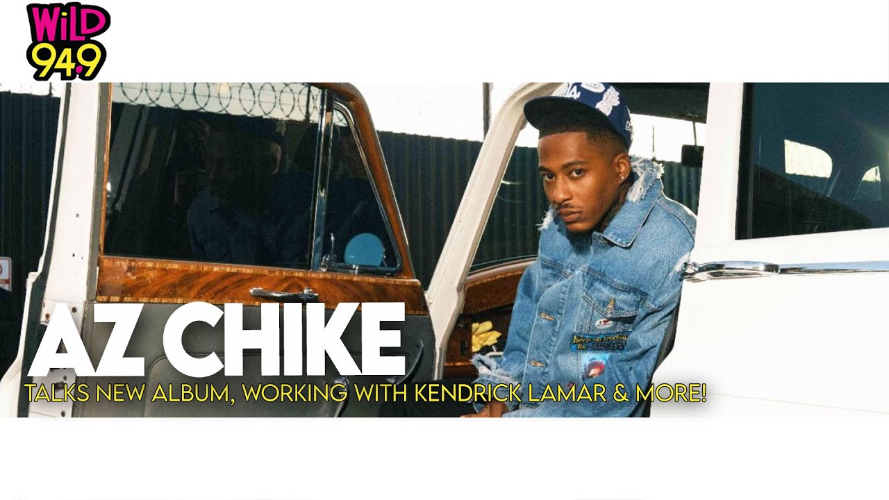 AzChike Talks New Album, Working With Kendrick Lamar & More!