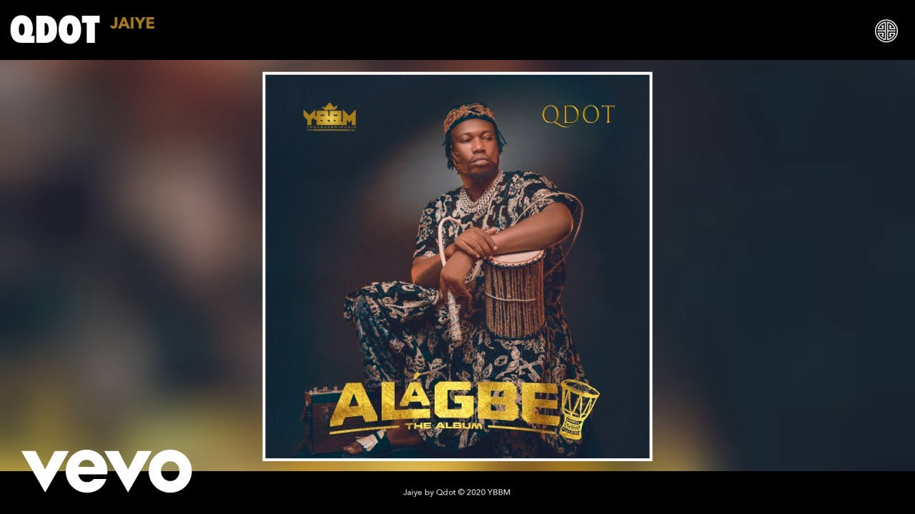 Qdot - Jaiye (Audio)