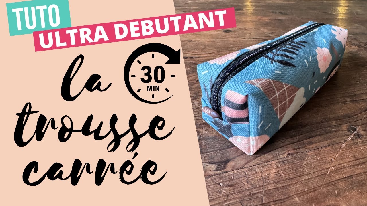 TUTO couture express de rentrée : la trousse carrée très facile et rapide.