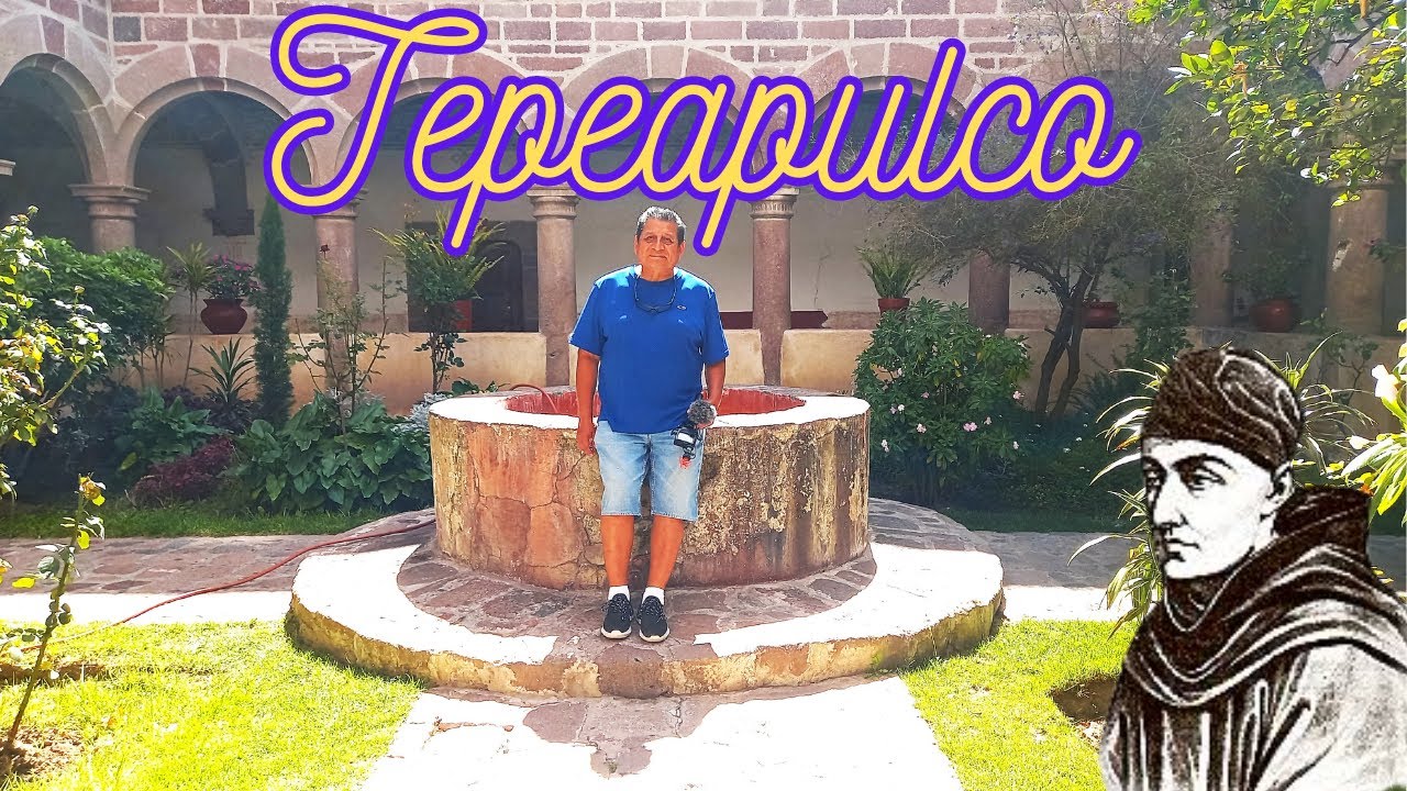 Que hacer en Tepeapulco Hidalgo