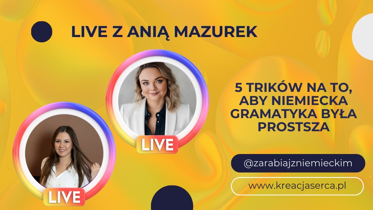 Live z Anią: sprytne sposoby na szybszą naukę języka niemieckiego. Omawiamy popularne błędy