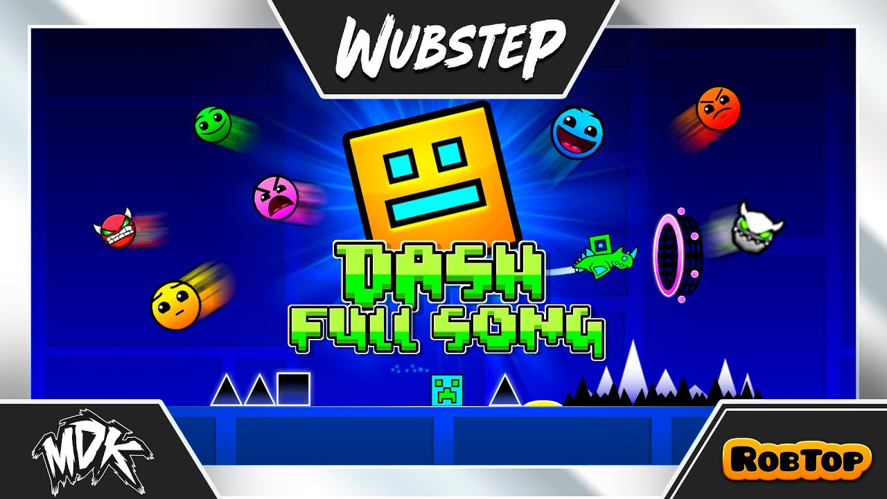 ♪ MDK - DASH (GEOMETRY DASH FULL THEME) ♪ [MIX]