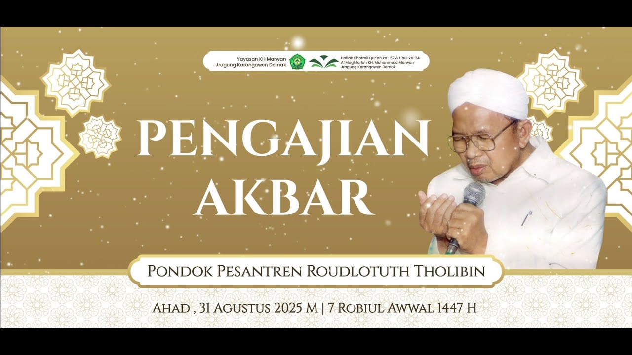 🔴 [ LIVE ] PENGAJIAN AKBAR & HAUL  AL MAGHFURLAH SIMBAH K.H MUHAMMAD MARWAN A.H