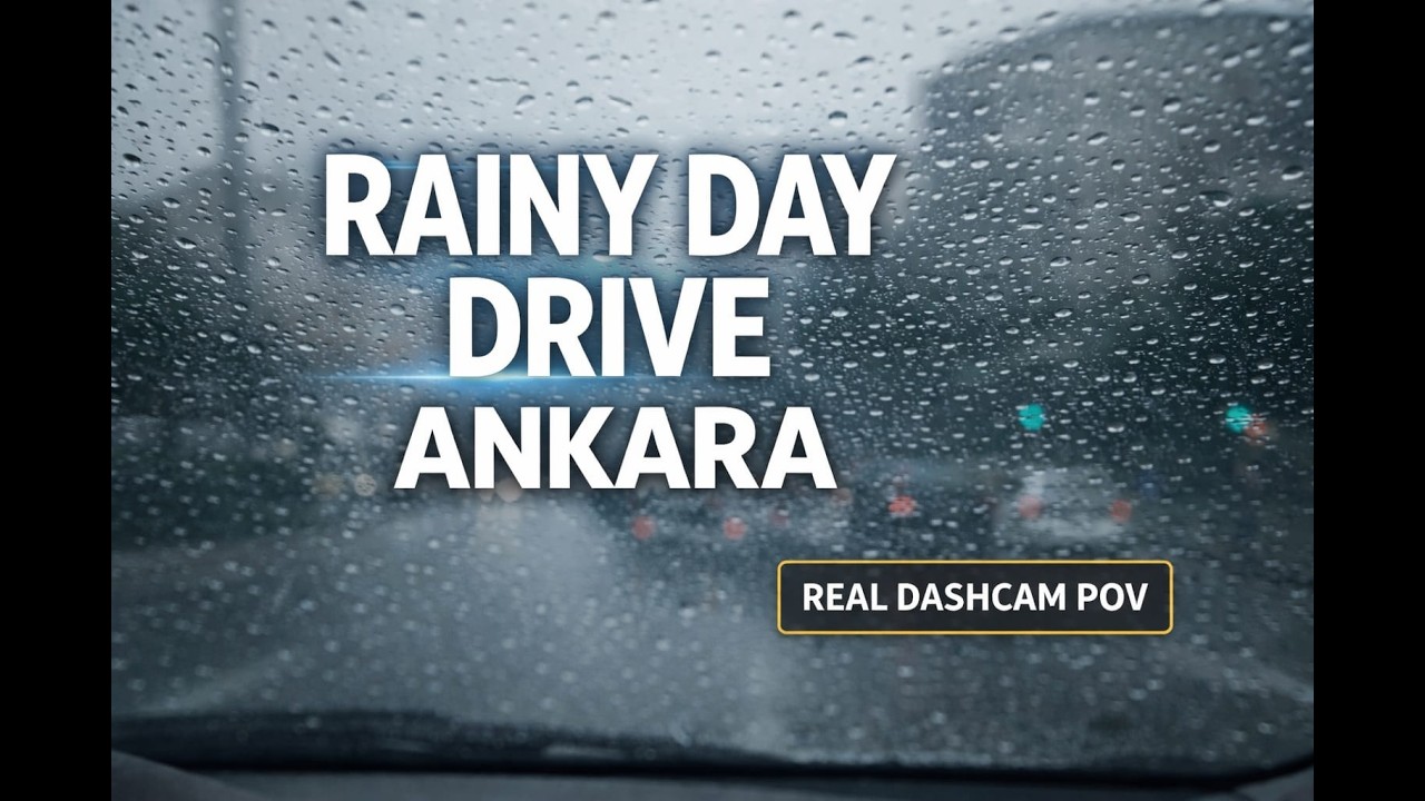 Rainy Day Drive in Ankara | Real Dashcam POV