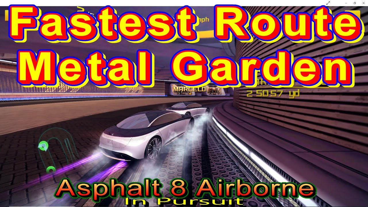 Asphalt 8 Airborne Metal Garden Fastest Route (music video)