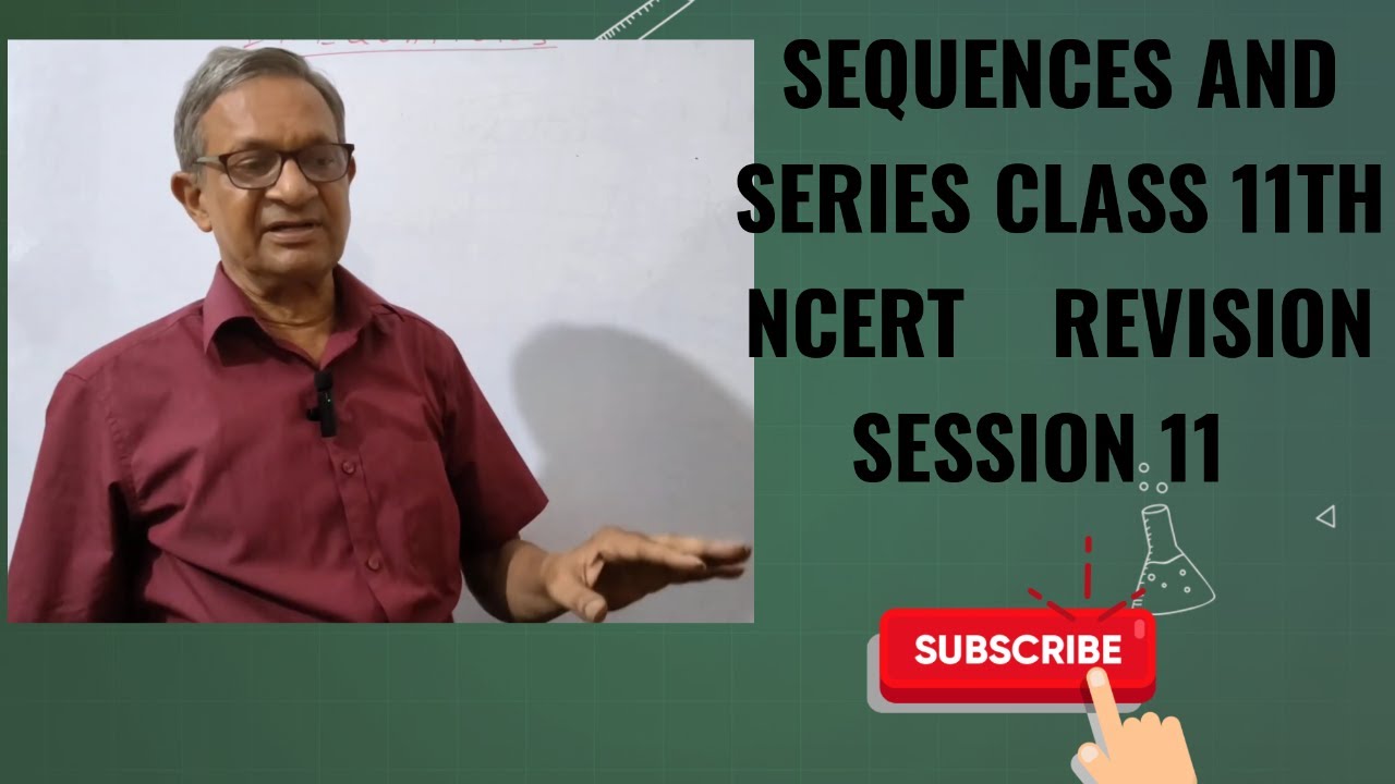 SEQUENCES AND SERIES CLASS 11TH REVISION SESSION 11# sequences and series class 11 revision