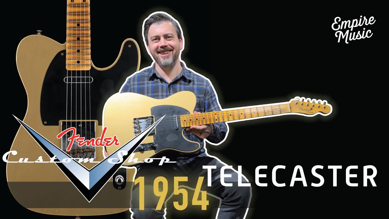 Fender Custom Shop 1954 Telecaster - EMPIRE MUSIC