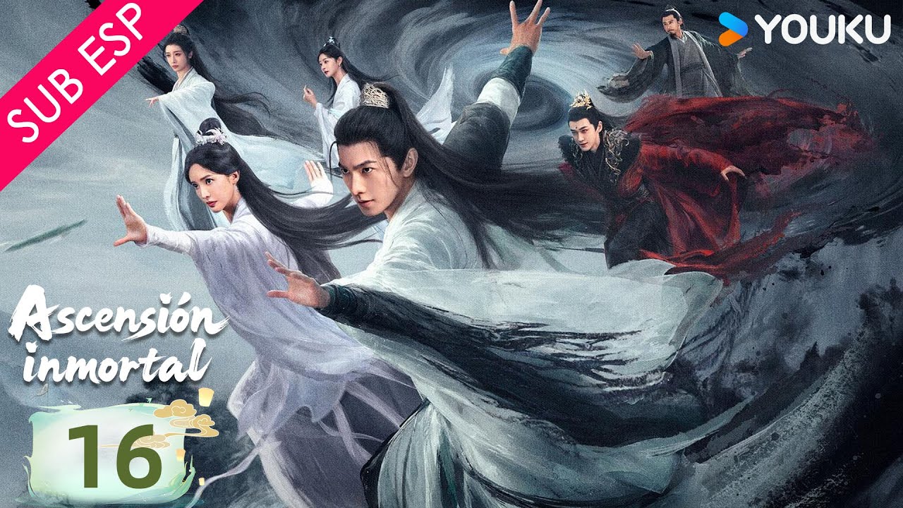 【SUB ESP】Ascensión inmortal EP16 | Yang Yang / Jin Chen / Wang Duo / Zhao Xiaotang | YOUKU
