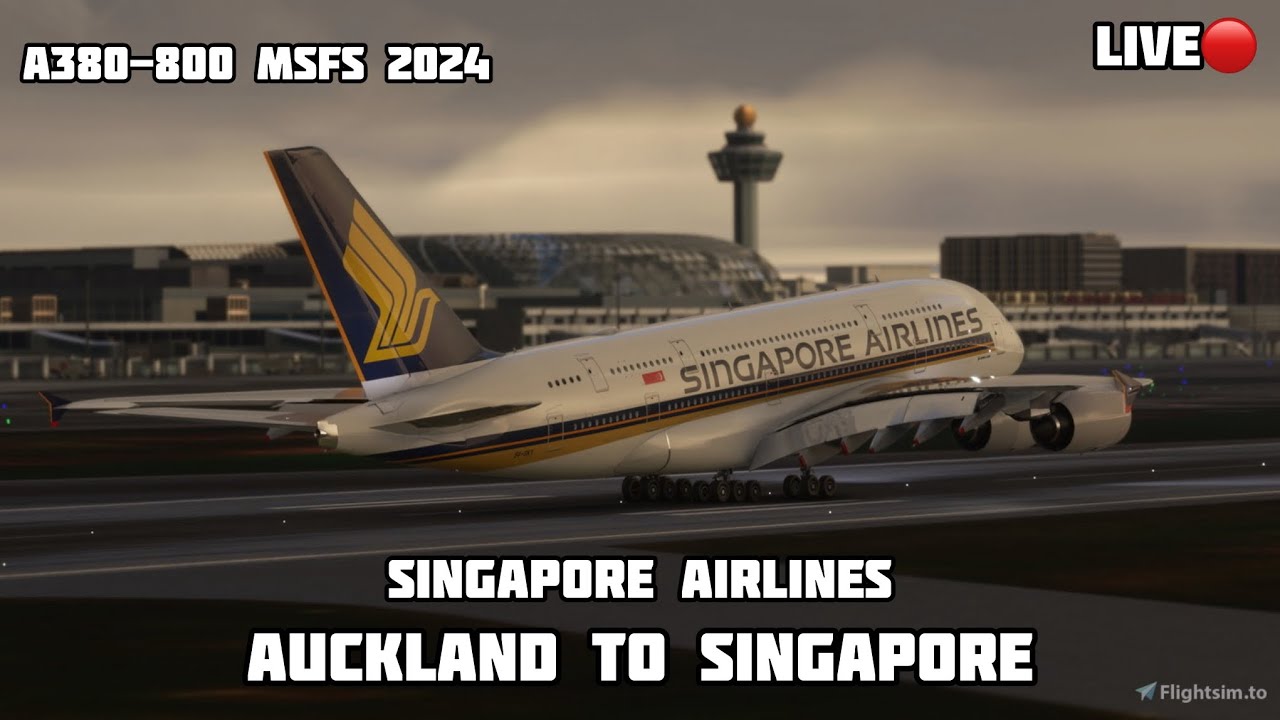 Auckland to Singapore Singapore airlines A380 MSFS 2024 LIVE