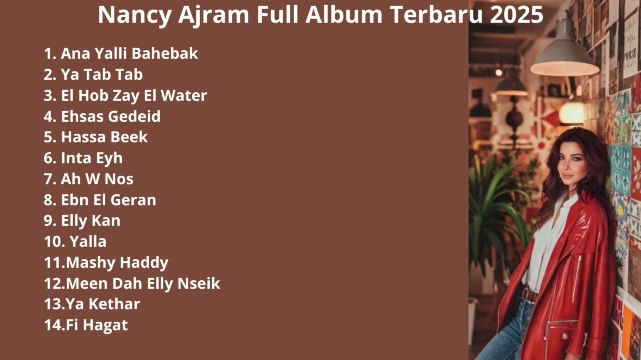 Nancy Ajram Full Album Terbaru 2025
