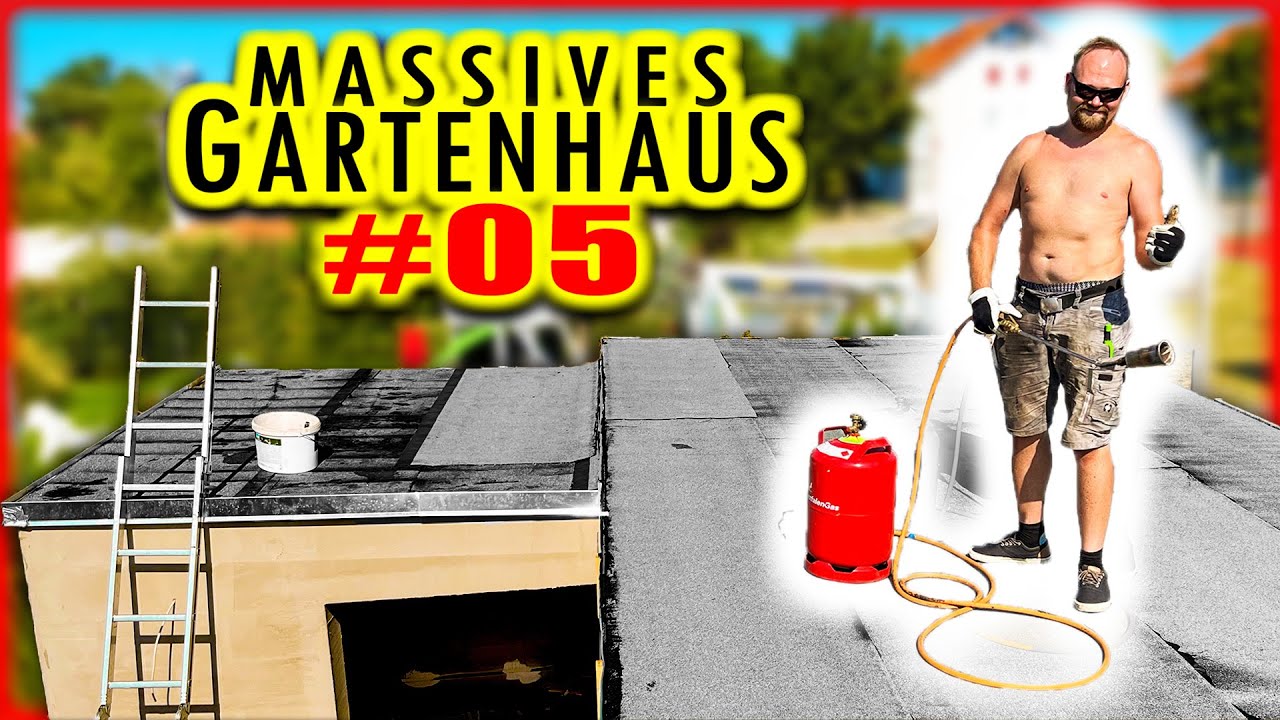 FLACHDACH ABDICHTEN - Schweißbahn verlegen & überkleben | GARTENHAUS BAUEN #05 | Home Build Solution