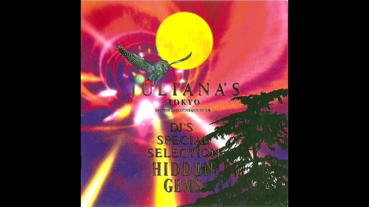 Juliana's Tokyo DJ's Special Selection  Hidden Gems DISC 1