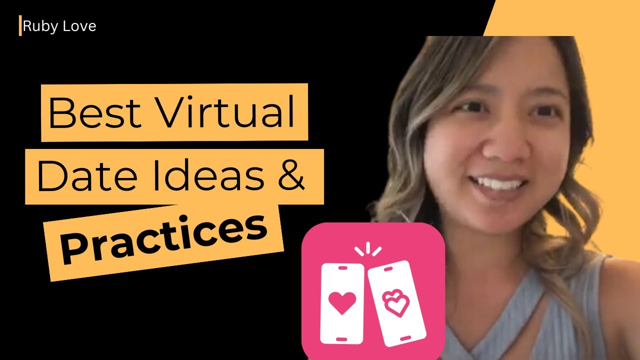 Best Virtual Date Ideas & Practices