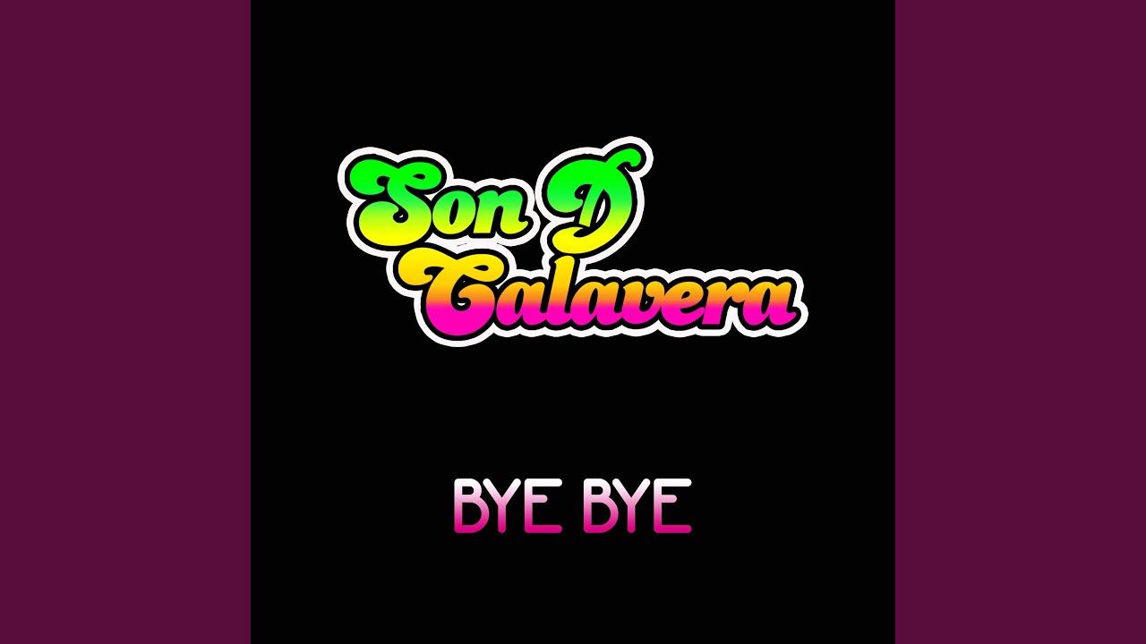 Bye Bye