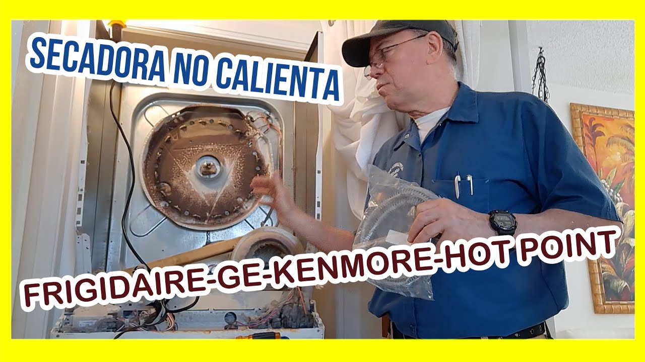 👉 COMO CAMBIAR RESISTENCIA DE SECADORA FRIGIDAIRE l GE l KENMORE I HOT POINT