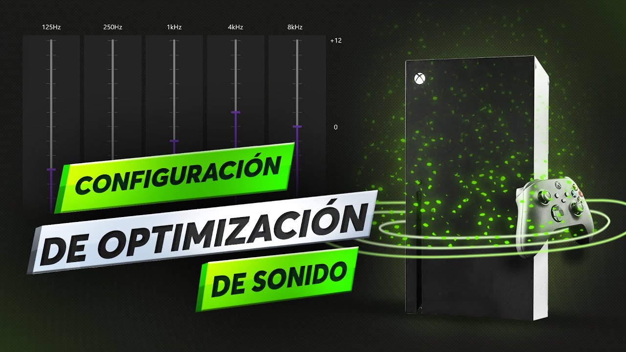 Asegúrate de configurar el SONIDO de tu Xbox Series X|S